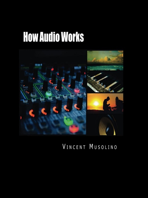 Title details for How Audio Works by Vincent Musolino - Available